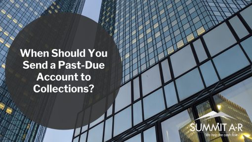 Skyscraper buildings with a dark circular overlay highlighting the question: "When should you send a past-due account to collections?" with Summit A•R logo.